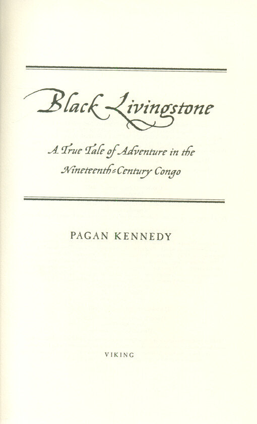 Black Livingstone : a true tale of adventure in the nineteenth-century Congo