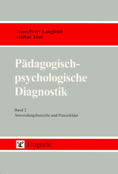 Pädagogisch-psychologische Diagnostik, in 2 Bdn., Bd.2, Anwendungsbereiche und Praxisfelder
