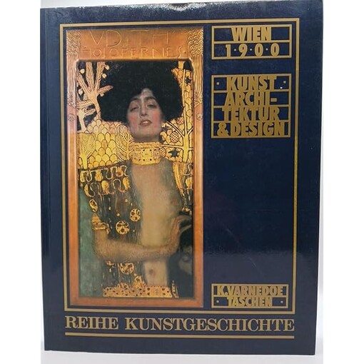 Wien 1900 :Kunst, Architektur & Design