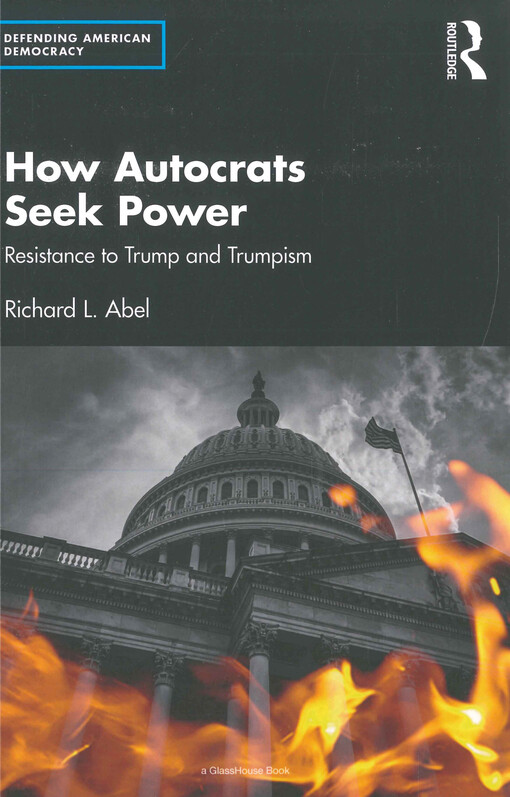 How autocrats seek power : resistance to Trump and Trumpism