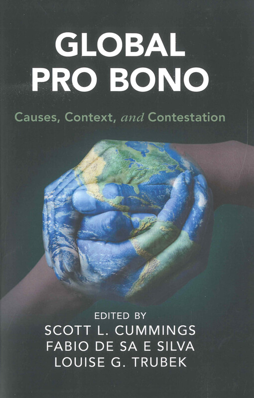 Global pro bono : causes, context, and contestation
