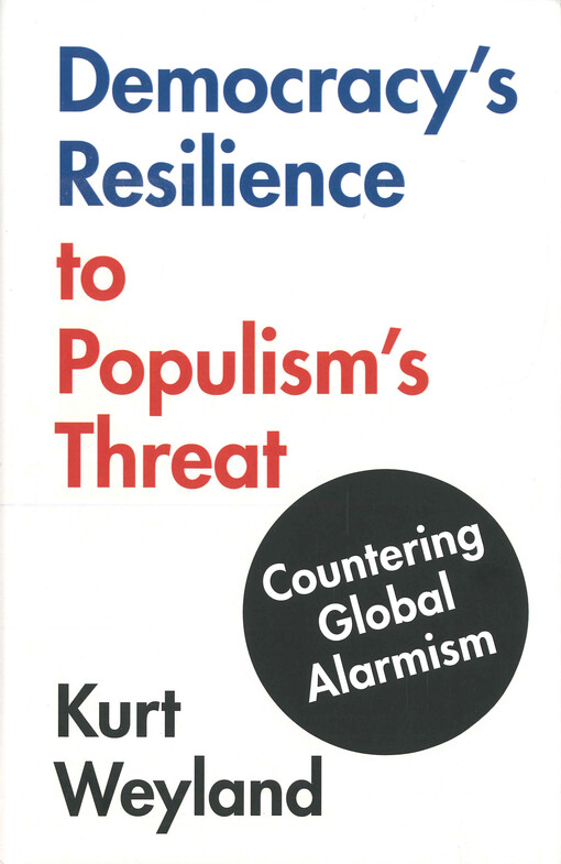 Democracy's resilience to populism's threat : countering global alarmism