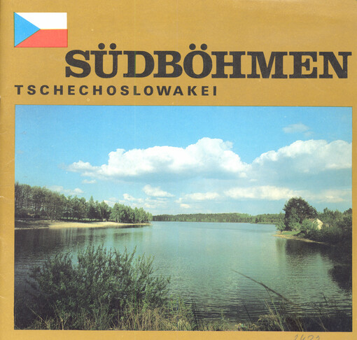 Südböhmen - Tschechoslowakei = La Bohême méridionale - Tchécoslovaquie = Yužnaja Čechija - Čechoslovakija