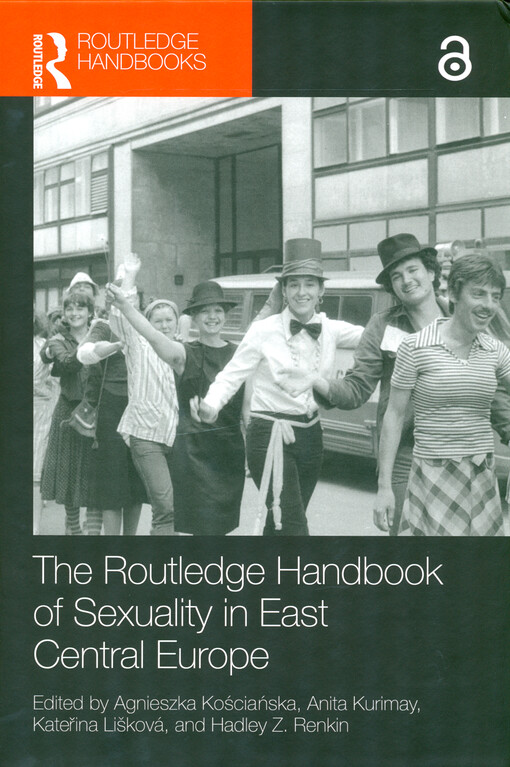 The Routledge handbook of sexuality in East Central Europe