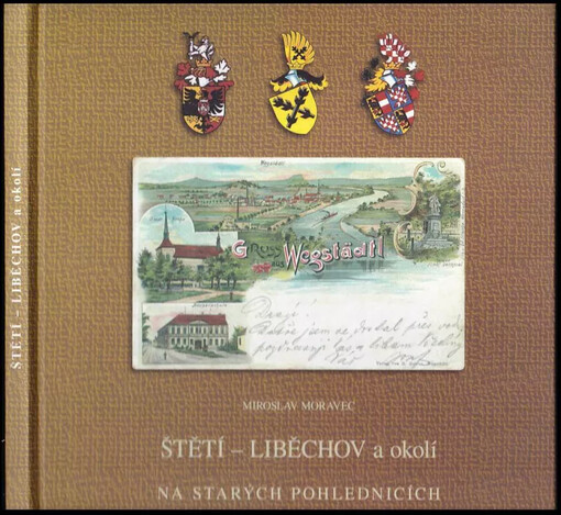 Štětí - Liběchov a okolí na starých pohlednicích