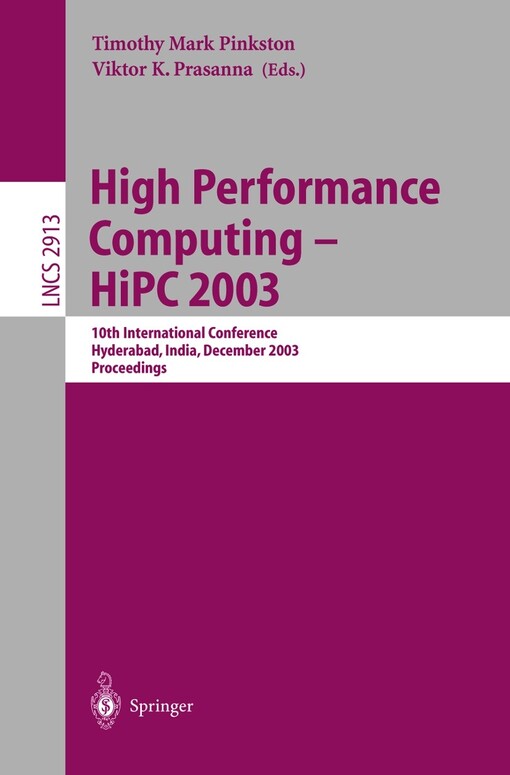 High performance computing - HiPC 2003 :10th international conference, Hyderabad, India, December 17-20, 2003 : proceedings