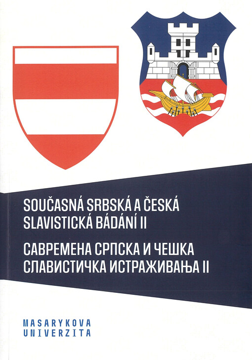 Současná srbská a česká slavistická bádání II = Savremena srpska i češka slavistička istraživanja II