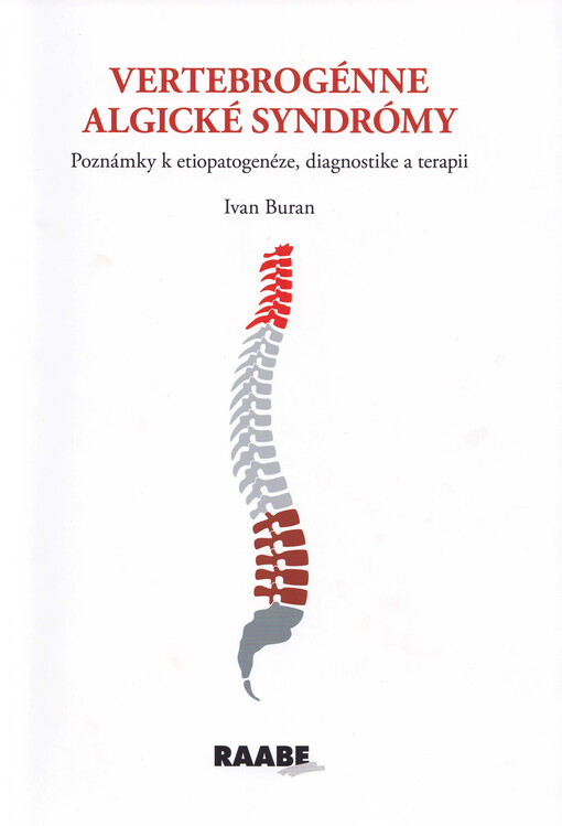 Vertebrogénne algické syndrómy : poznámky k etiopatogenéze, diagnostike a terapii