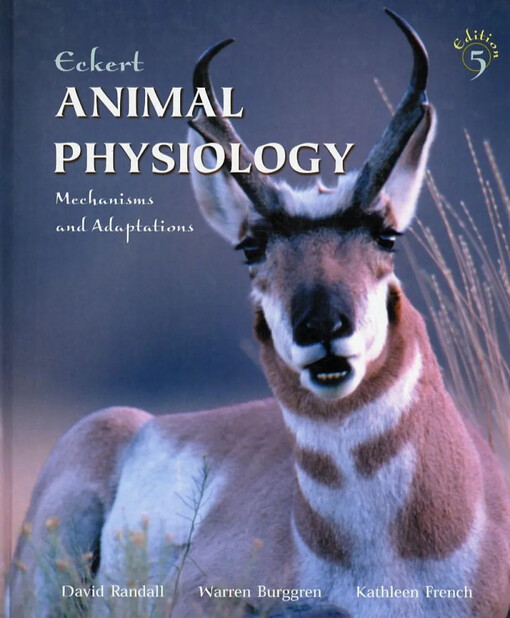 Eckert animal physiology :mechanisms and adaptations