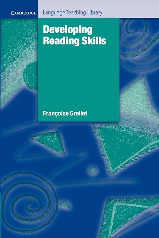 Developing reading skills :a practical guide to reading comprehension exercises