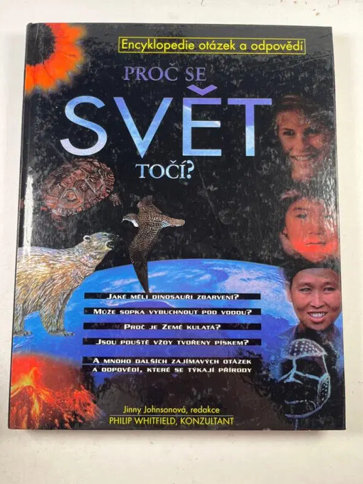 Proč se svět točí? :encyklopedie otázek a odpovědí