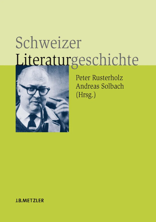Schweizer Literaturgeschichte :mit 195 Abbildungen