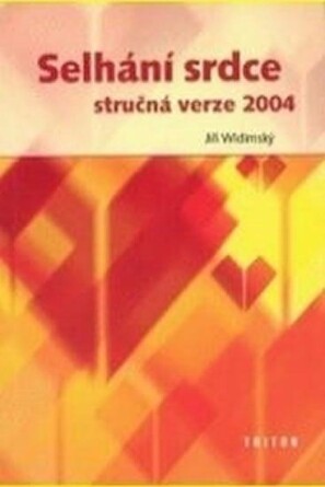 Selhání srdce :stručná verze 2004
