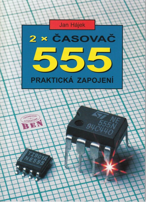 2x časovač 555 -- praktická zapojení se dvěma časovači