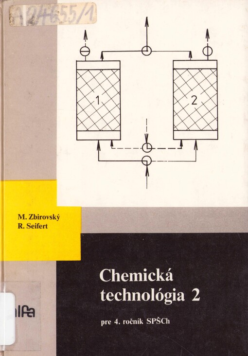 Chemická technológia 2 pre 4. ročník SPŠCH / Miroslav Zbirovský, Reiner Seifert