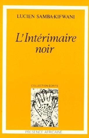 L'interimaire noir: Recit (Collection Ecrits) (French Edition)