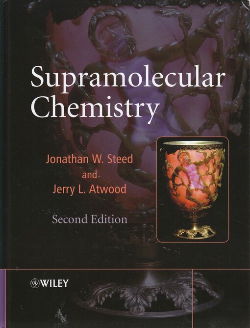 Supramolecular chemistry / Jonathan W. Steed, Jerry L. Atwood