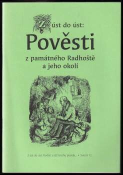 Z úst do úst: pověsti z památného Radhoště a jeho okolí :(radhošťské pověsti)