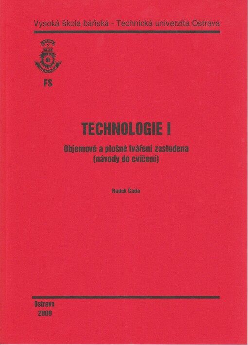 
  Technologie I
  : Objemové a plošné tváření zastudena (návody do cvičení)