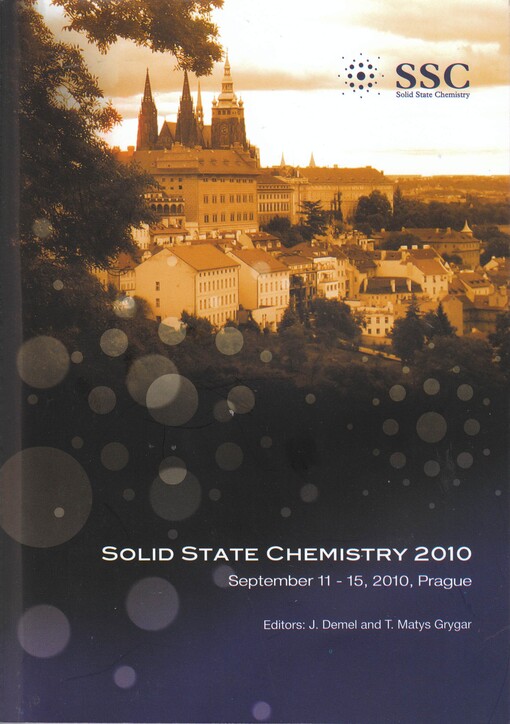 Solid State Chemistry 2010 : editors Jan Demel and Tomáš Matys Grygar