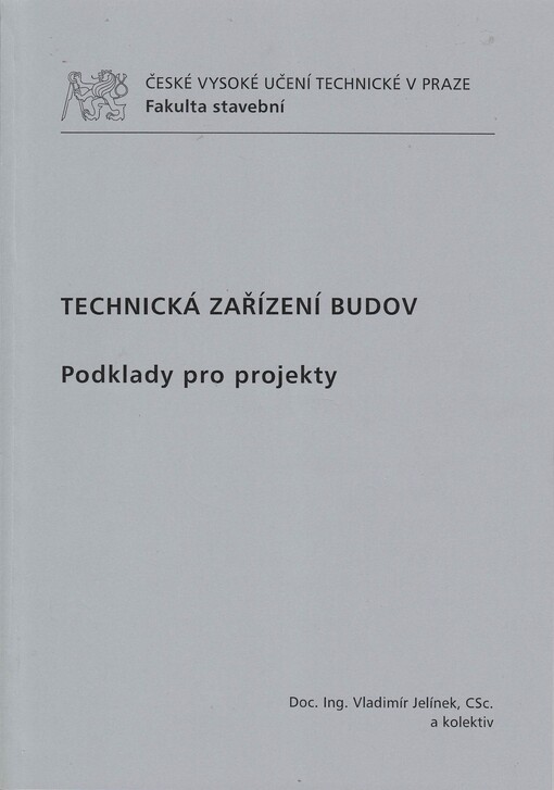 Technická zařízení budov : podklady pro projekty, 3., přeprac. vyd.