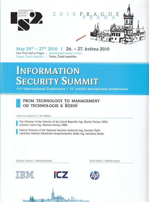 Information Security Summit : Míčovna Pražského hradu = the Ball Game Hall of the Prague Castle