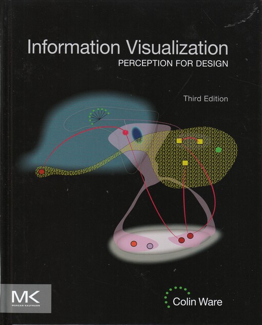 Information visualization : Colin Ware