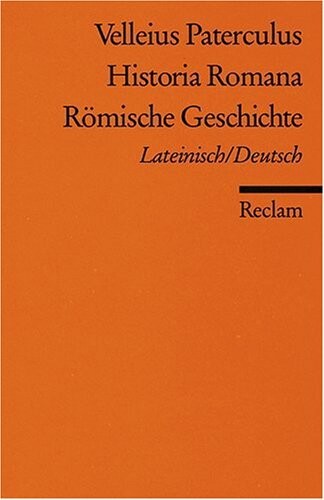Historia Romana = Römische Geschichte : lateinisch/deutsch