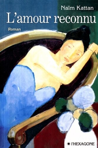L'amour reconnu : roman