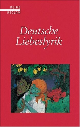 Deutsche Liebeslyrik.