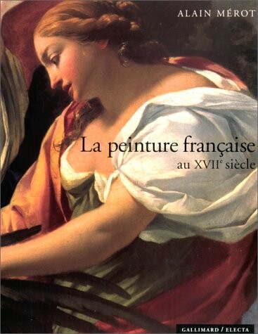La peinture francaise au XVIIe siecle (French Edition)