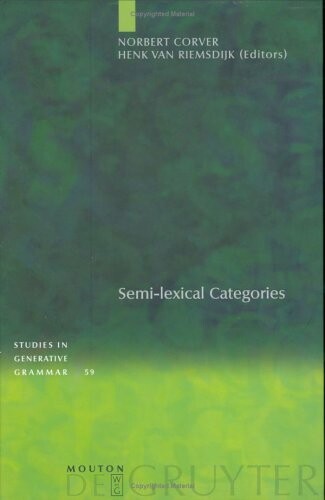 Semi-lexical categories : the function of content words and the content of function words
