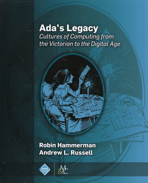 Ada's legacy / Robin Hammerman, Andrew L. Russell