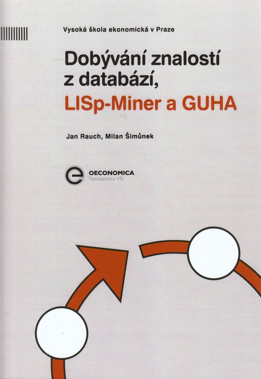 Dobývání znalostí z databází, LISp-Miner a GUHA