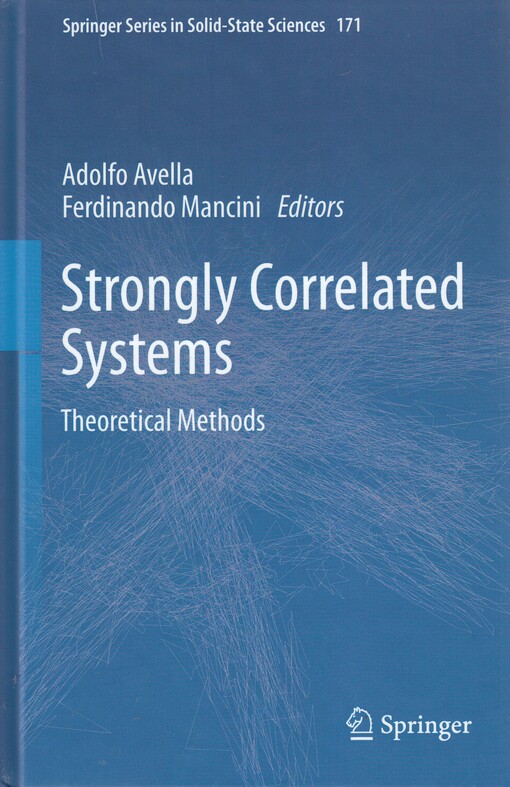 Strongly correlated systems : Adolfo Avella, Ferdinando Mancini, editors