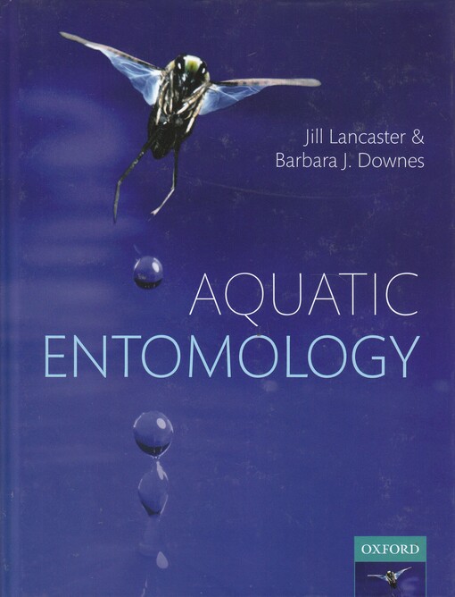 Aquatic entomology / Jill Lancaster and Barbara J. Downes