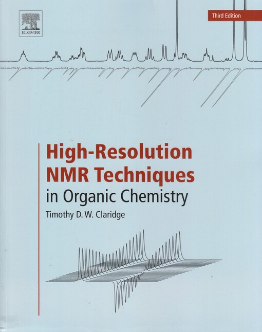 High-resolution NMR techniques in organic chemistry / Timothy D.W. Claridge