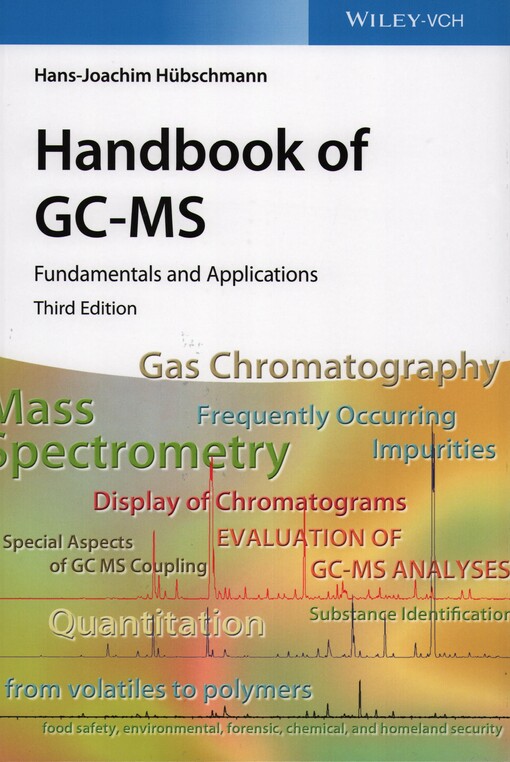 Handbook of GC-MS : Hans-Joachim Hübschmann