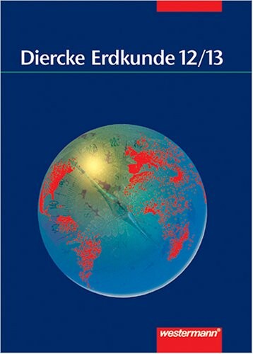 Diercke Erdkunde : Klassen 12/13