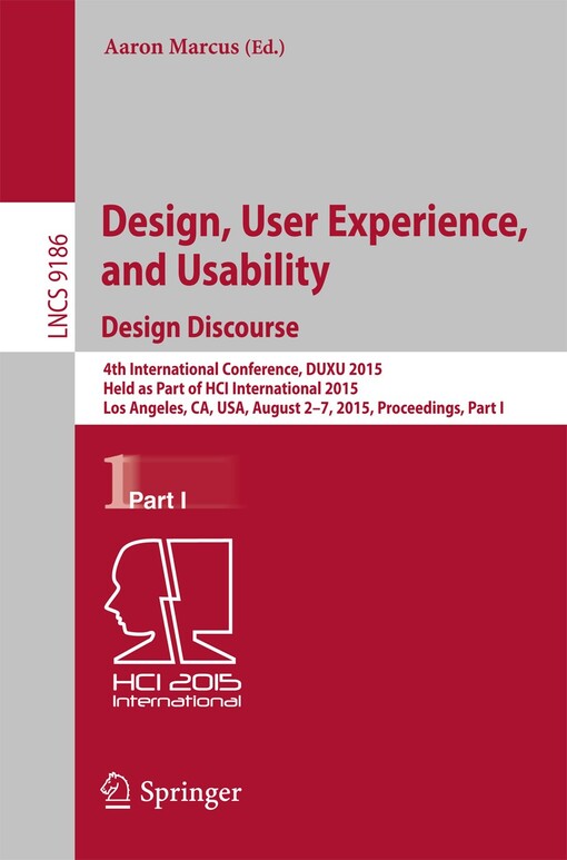 Design, User Experience, and Usability: Design Discourse : edited by Aaron Marcus