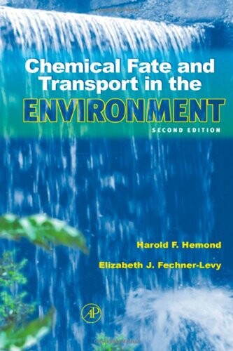 Chemical Fate and Transport in the Environment, Second Edition