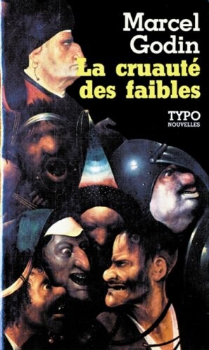 La cruaute des faibles: Nouvelles (Typo) (French Edition)