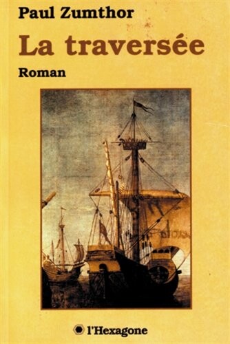 La traversee: Roman (Collection Fictions) (French Edition)