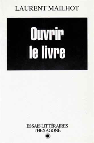 Ouvrir le livre: Essais (Collection Essais litteraires) (French Edition)