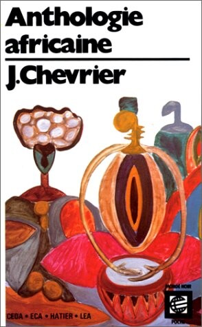 Anthologie africaine d'expression francaise (Collection Monde noir poche) (French Edition)