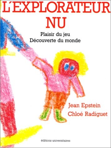 L'explorateur nu (French Edition)