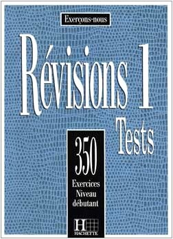 Révisions 1 Tests 350 exercices niveau débutant  