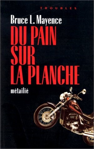 Du pain sur le planche (Collection Troubles) (French Edition)