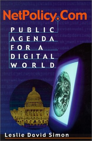 NetPolicy.Com : public agenda for a digital world
