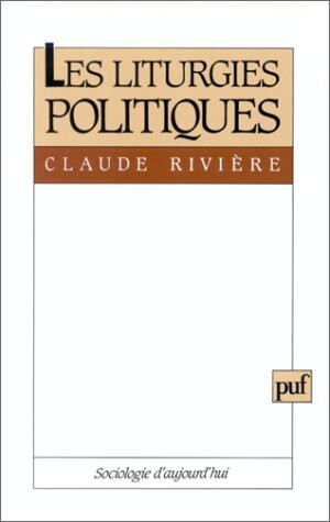 Les liturgies politiques